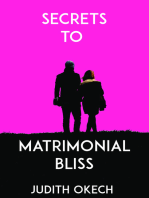 Secrets to Matrimonial Bliss