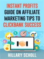 Instant Profits Guide On Affiliate Marketing Tips to Clickbank Success