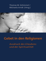 Gebet in den Religionen: Ausdruck des Glaubens und der Spiritualität