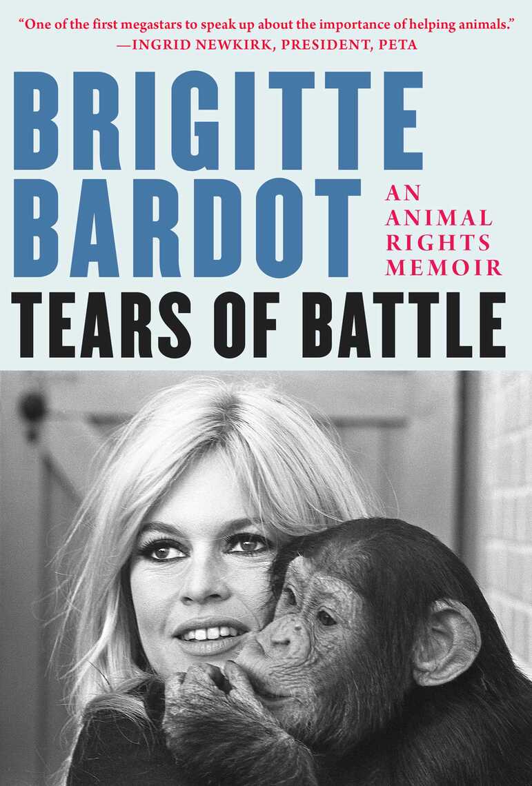 Tears of Battle by Brigitte Bardot, Anne-Cécile Huprelle, Grace ...
