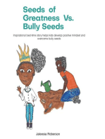Seeds of Greatness vs. Bully Seeds: Inspirational Bedtime Story Helps Kids Develop Positive Mindset and Overcome Bully Seeds