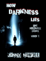 How Darkness Lies: Book 3 : The Darkness Series