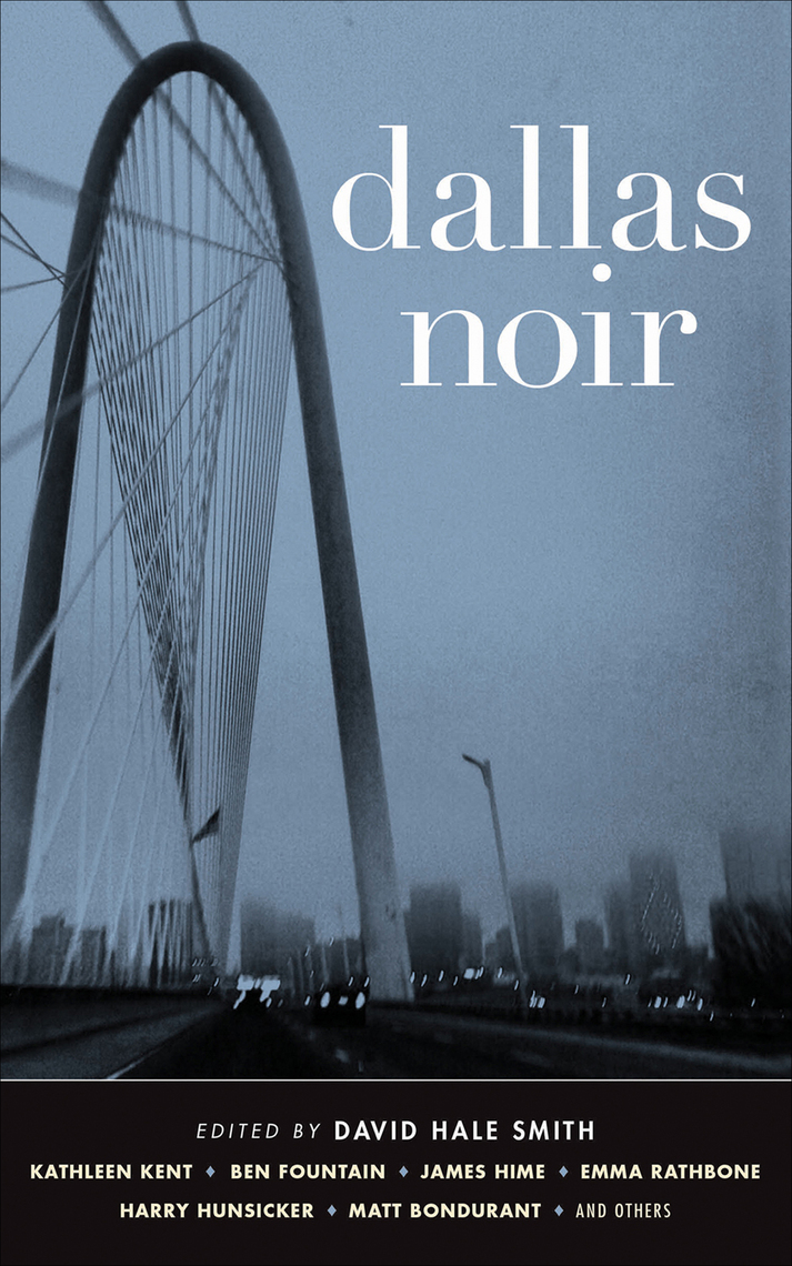 Dallas Noir by Akashic Books - Ebook | Scribd