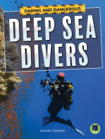 Daring and Dangerous Deep Sea Divers