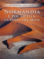 Normandia e poi Sicilia, la terra del Mito