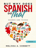 Sounds and Things: Why Does Spanish Do That?, #1