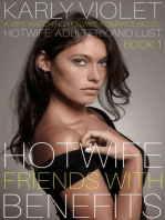 Hotwife: Friends With Benefits - A Wife Watching Hotwife Romance Novel: Hotwife: Adultery And Lust, #1