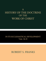 A History of the Doctrine of the Work of Christ: in its Ecclesiastical Development