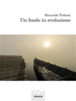 Un fondo in evoluzione