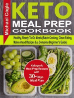 Keto Meal Prep Cookbook:  Ketogenic Meal Prep Recipes with 30-Days Meal Plan for Healthy, Ready-To-Go Meals (Batch Cooking, Clean Eating, Make Ahead Recipes & a Complete Beginner's Guide)
