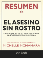 Resumen de El Asesino Sin Rostro: Una Mujer a La Caza del Psicópata Que Aterrorizó California de Michelle McNamara: Conversaciones Escritas