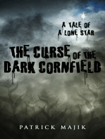 The Curse of the Dark Cornfield: A Tale of a Lone Star