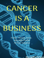 Cancer is a Business