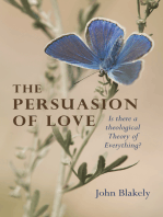 The Persuasion of Love: Is There a Theological Theory of Everything?