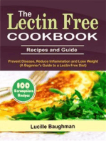 The Lectin Free Cookbook: Recipes and Guide To Prevent Disease, Reduce Inflammation and Lose Weight (A Beginner's Guide to a Lectin Free Diet)