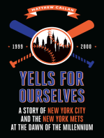 Yells for Ourselves: A Story of New York City and the New York Mets at the Dawn of the Millennium