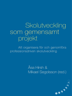 Skolutveckling som gemensamt projekt: Att organisera för och genomföra professionsdriven  skolutveckling