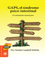 GAPS, el síndrome psico-intestinal: Un tratamiento natural para el autismo, la dispraxia, el trastorno por déficit de atención con o sin hiperactividad, la dislexia, la depresión y la esquizofrenia