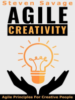 Agile Creativity: Agile Principles For Creative People: Steve's Creative Advice, #2