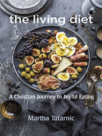 The Living Diet: A Christian Journey to Joyful Eating