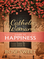 A Catholic Woman’s Guide to Happiness