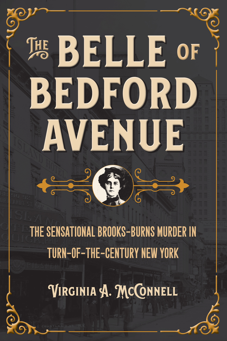 The Belle of Bedford Avenue by McConnell Virginia - Ebook