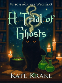 A Trial of Ghosts: Witch Against Wicked, #3