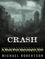 Crash - A Dark Post-Apocalyptic Tale: Crash, #1