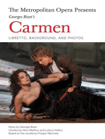 The Metropolitan Opera Presents: Georges Bizet's Carmen: Libretto, Background and Photos