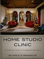 Home Studio Clinic: A Musician's Guide to Professional Recording