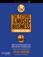 The Future of the Music Business: How to Succeed with the New Digital Technologies