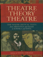 Theatre/Theory/Theatre: The Major Critical Texts from Aristotle and Zeami to Soyinka and Havel