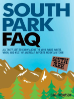 South Park FAQ: All That's Left to Know About The Who, What, Where, When of America's Favorite Mountain Town