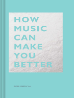 How Music Can Make You Better