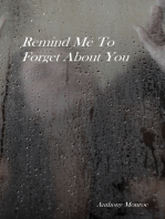 Remind Me To Forget About You...