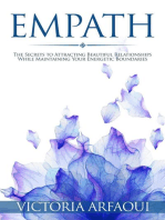 Empath: Secrets to Attracting Beautiful Relationships while Maintaining Your Energetic Boundaries: Empath Series, #1