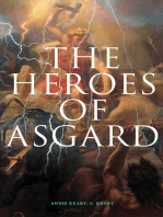 The Heroes of Asgard: The Tales of Norse Mythology: The Aesirthe Children of Loki, From Asgard to Utgard, Baldur, Ragnarök, Twilight of the Gods…