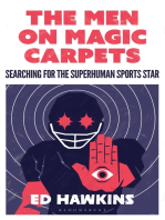 The Men on Magic Carpets: Searching for the superhuman sports star