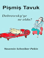 Pismis Tavuk: Dobrowsky ye ne oldu?