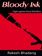 Bloody Ink: Fight Against Naxal Rebellion