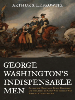 George Washington's Indispensable Men: Alexander Hamilton, Tench Tilghman, and the Aides-de-Camp Who Helped Win American Independence