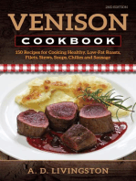 Venison Cookbook: 150 Recipes for Cooking Healthy, Low-Fat Roasts, Filets, Stews, Soups, Chilies and Sausage