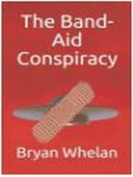 The Band-Aid Conspiracy