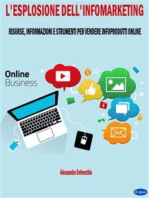 L'Esplosione dell'Infomarketing: Risorse, Informazioni e Strumenti per Vendere Infoprodotti Online