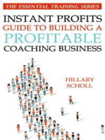 Instant Profits Guide to Building a Profitable Coaching Business