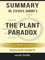 Summary: Dr. Steven R. Gundry's The Plant Paradox: The Hidden Dangers in " Healthy" Foods that Cause Disease and Weight Gain