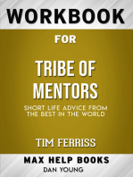 Workbook for Tribe of Mentors: Short Life Advice from the Best in the World (Max-Help Books)