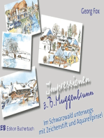 Impressionen z.B. Muggenbrunn: Im Schwarzwald unterwegs mit Zeichenstift und Aquarellpinsel