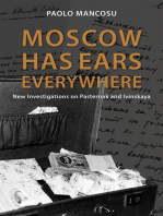 Moscow Has Ears Everywhere: New Investigations on Pasternak and Ivinskaya