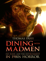 Dining with Madmen: Fat, Food, and the Environment in 1980s Horror